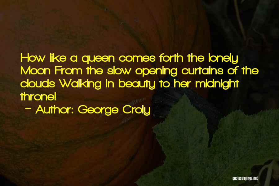 George Croly Quotes 463542