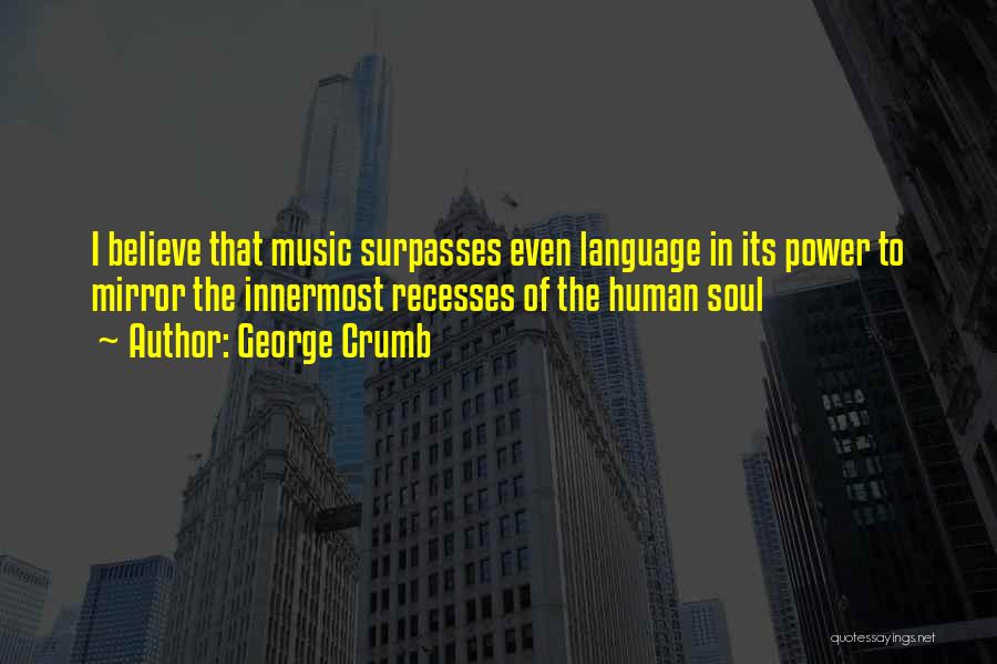 George Crumb Quotes 239216