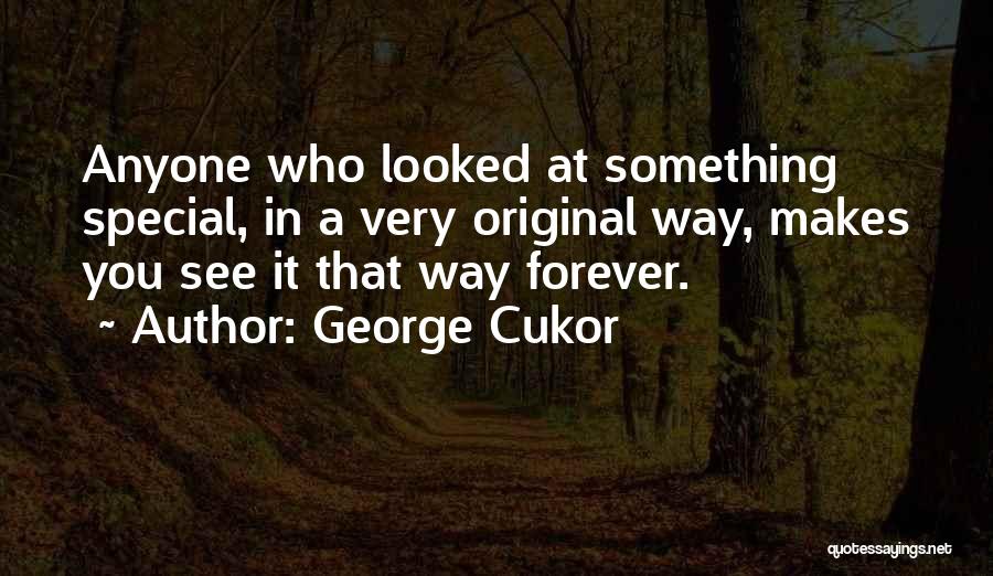 George Cukor Quotes 1214054
