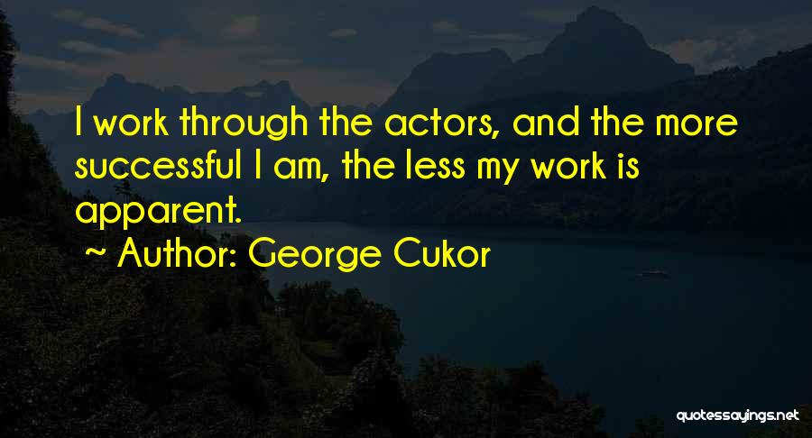 George Cukor Quotes 1298049
