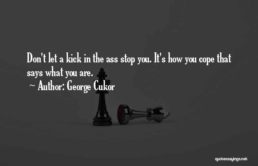 George Cukor Quotes 1364380