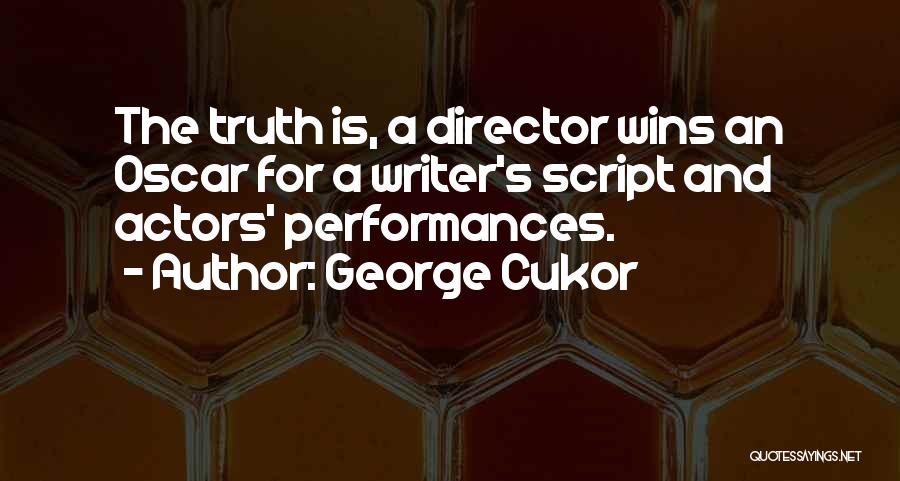 George Cukor Quotes 361788