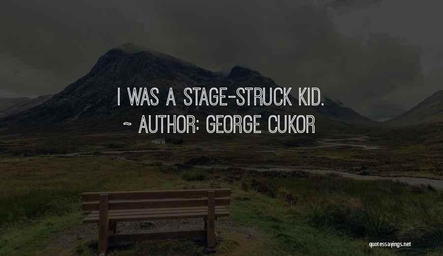 George Cukor Quotes 984298