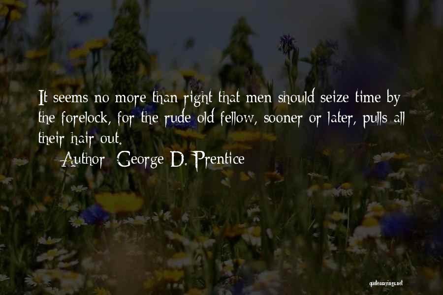 George D. Prentice Quotes 1544359