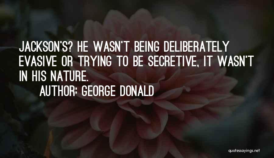 George Donald Quotes 1165654