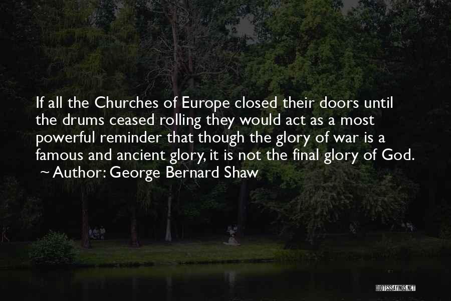George Doors Quotes By George Bernard Shaw