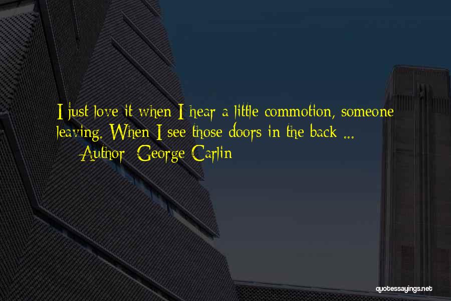 George Doors Quotes By George Carlin