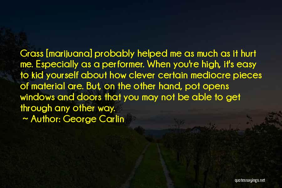 George Doors Quotes By George Carlin