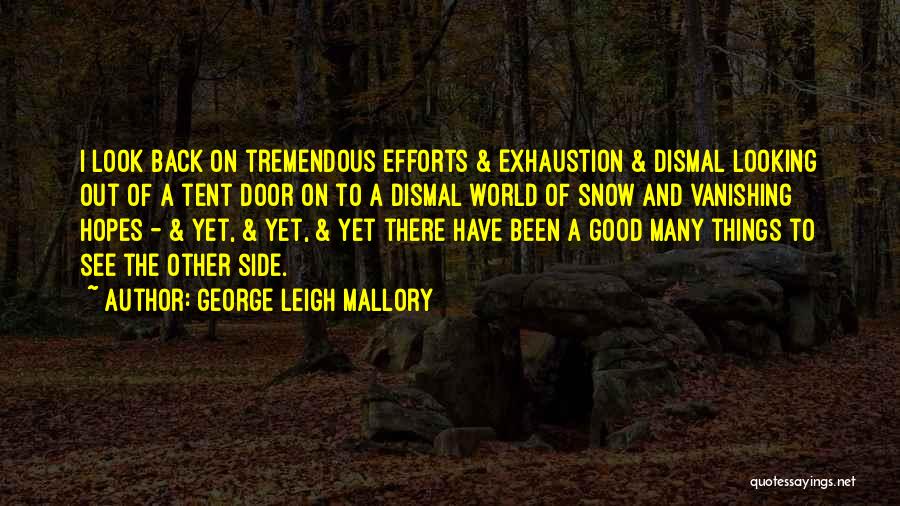 George Doors Quotes By George Leigh Mallory