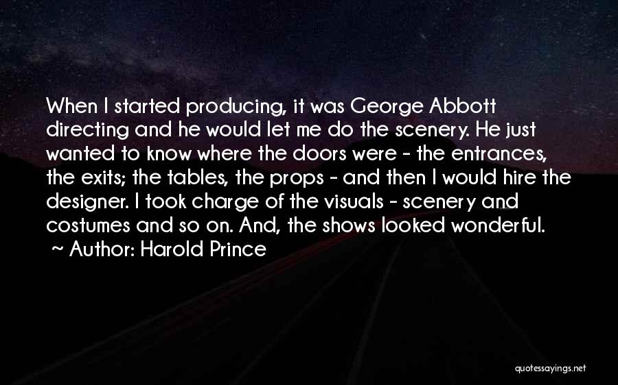 George Doors Quotes By Harold Prince