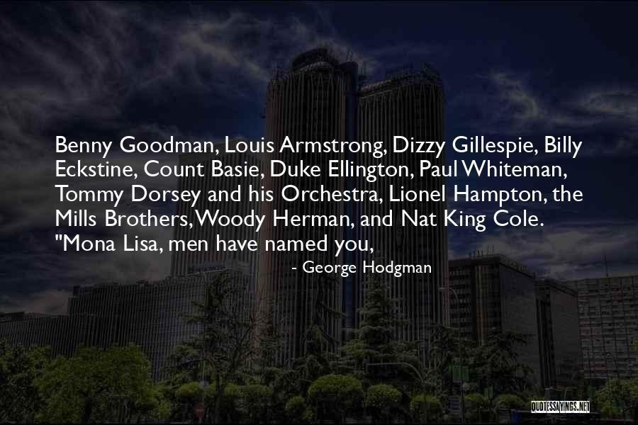 George Dorsey Quotes By George Hodgman George Dorsey Quotes By George Hodgman
