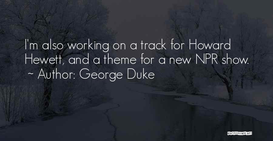 George Duke Quotes 2001908
