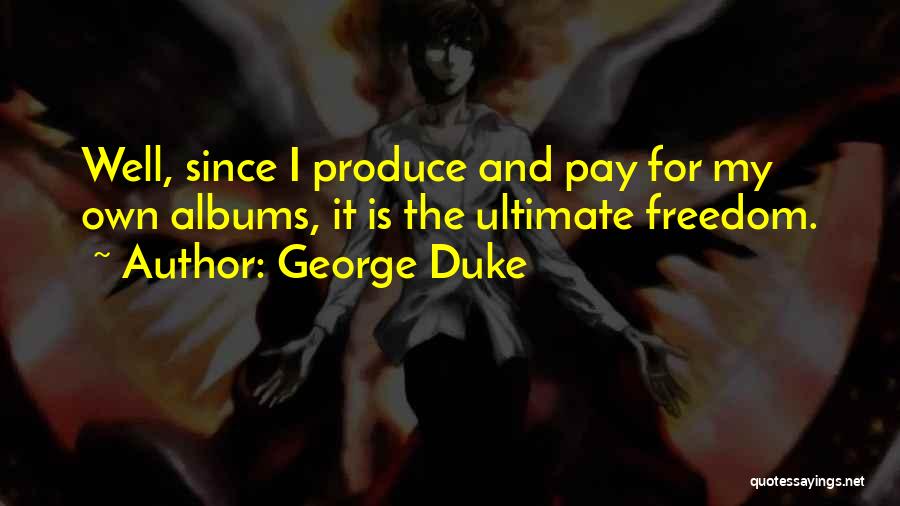 George Duke Quotes 2159387