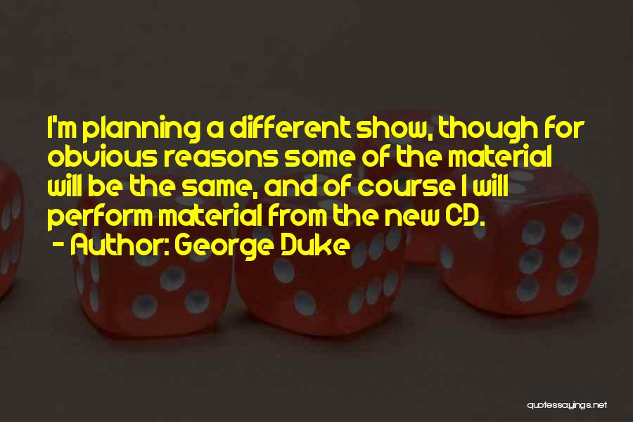 George Duke Quotes 882105
