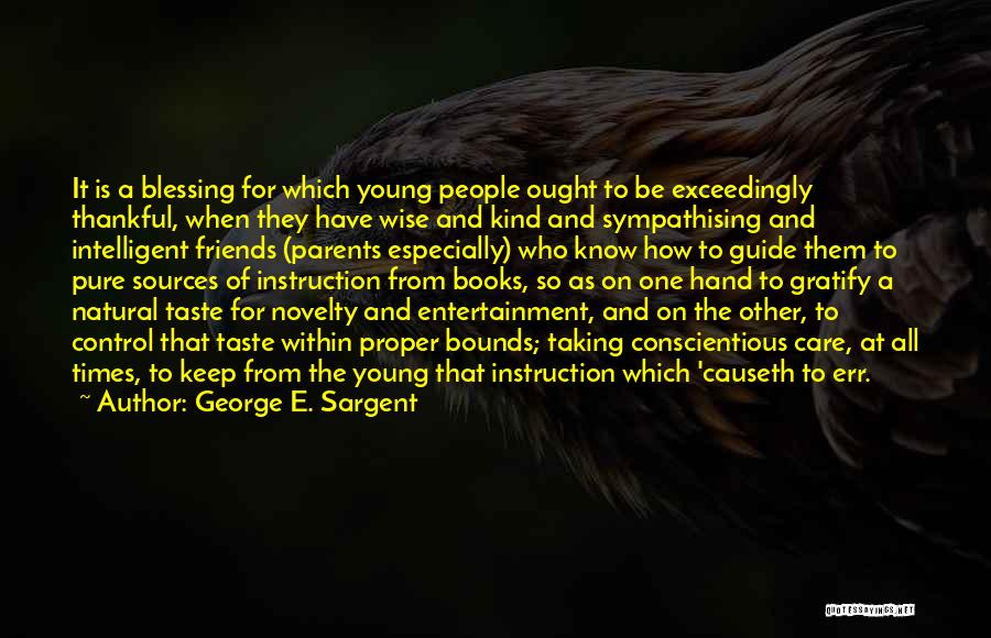 George E. Sargent Quotes 1216427