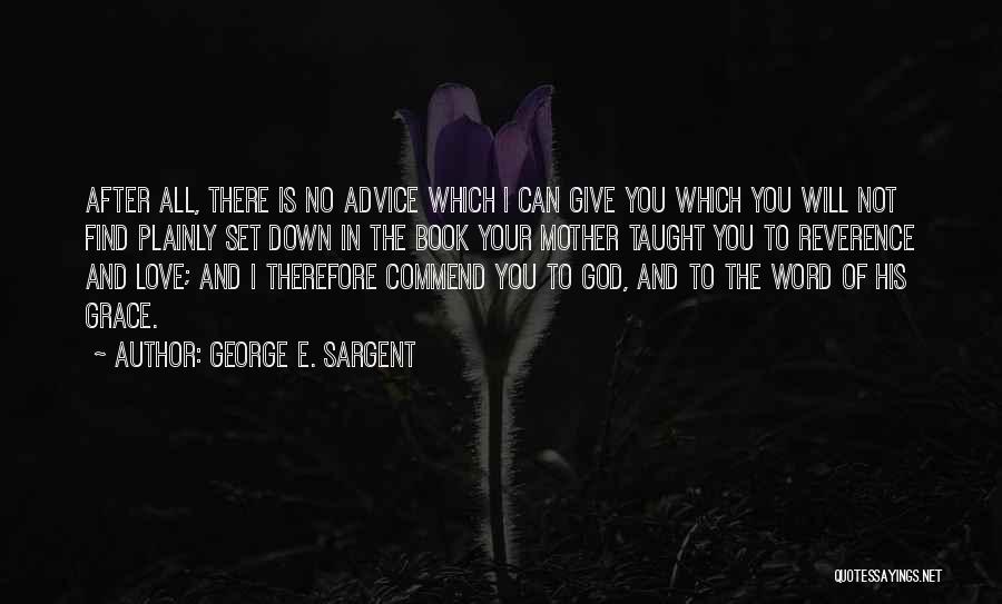 George E. Sargent Quotes 1431704