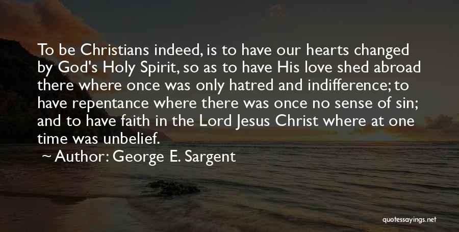 George E. Sargent Quotes 556408