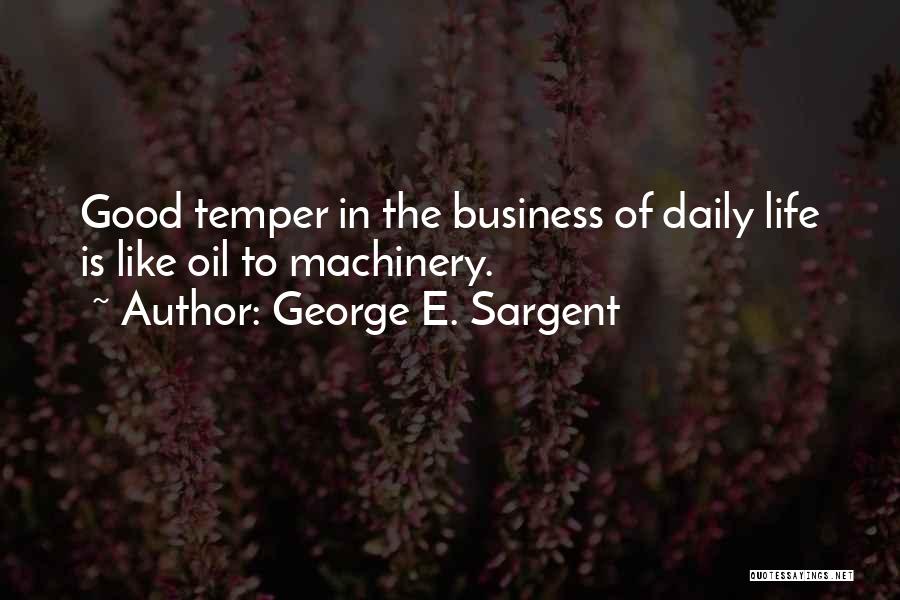 George E. Sargent Quotes 905788