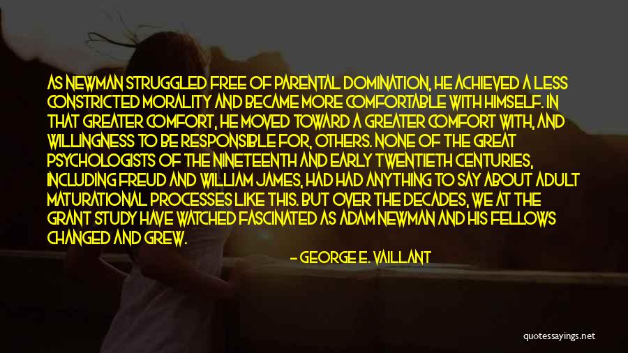 George E. Vaillant Quotes 1568409 George E. Vaillant Quotes 1568409