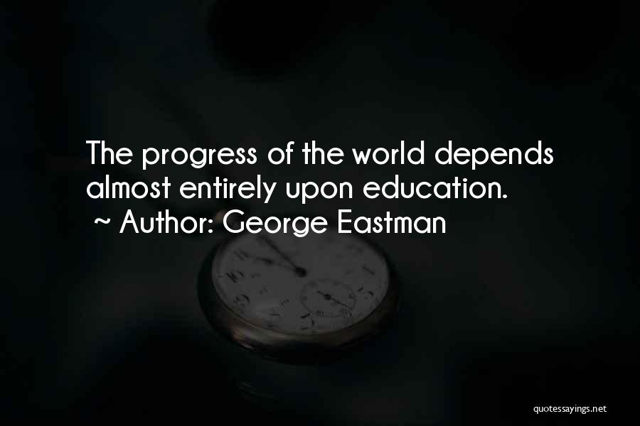 George Eastman Quotes 393161