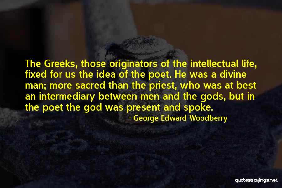 George Edward Woodberry Quotes 1271609