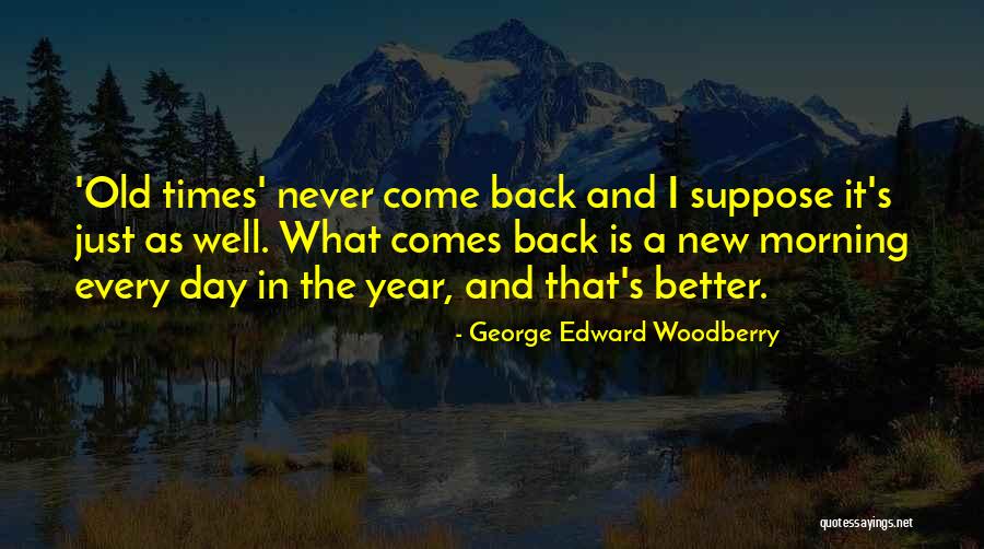 George Edward Woodberry Quotes 1551403