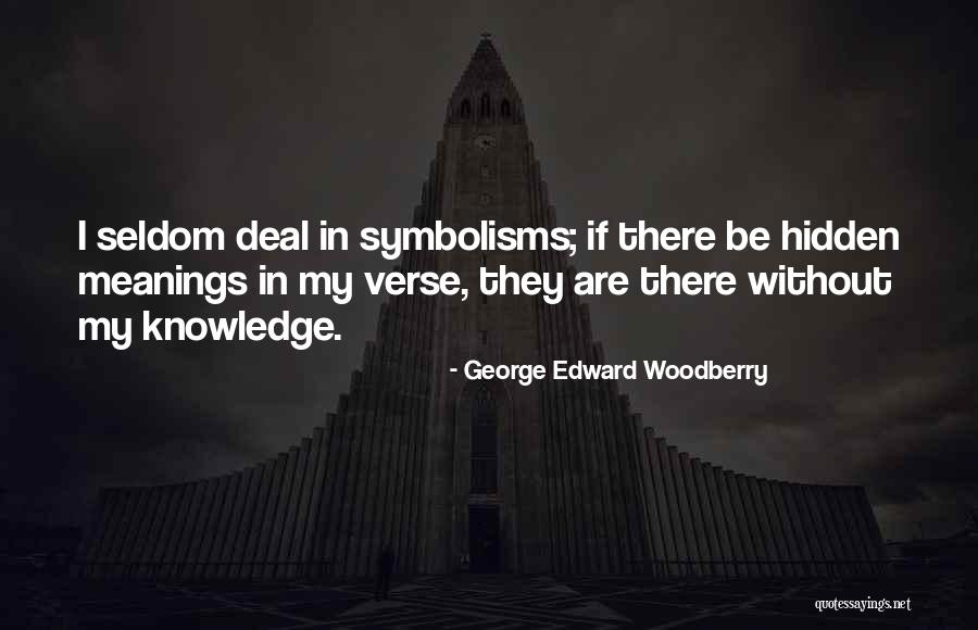 George Edward Woodberry Quotes 2064968