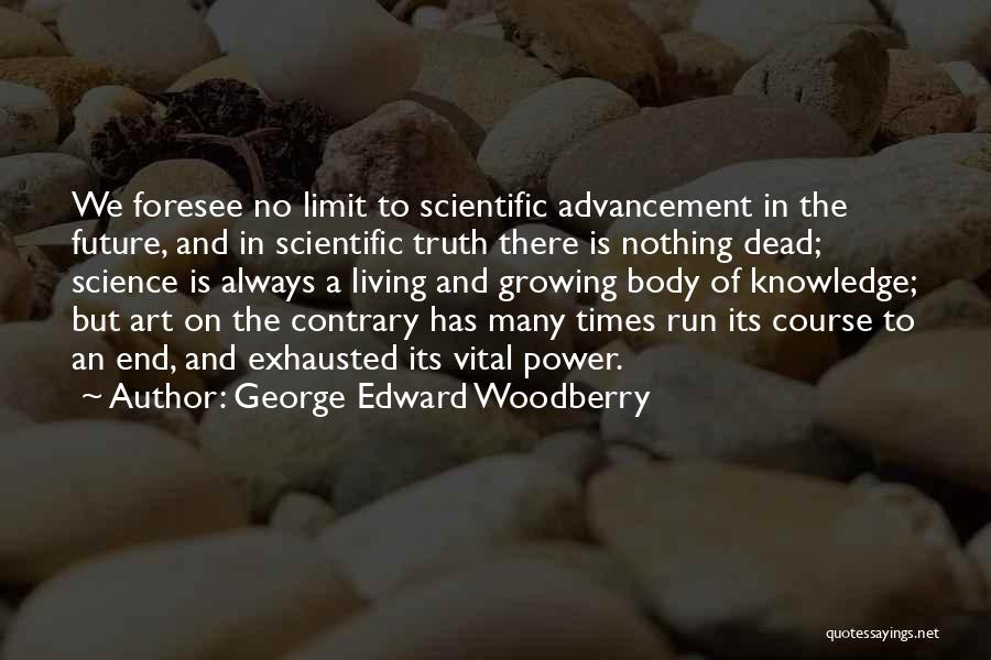 George Edward Woodberry Quotes 422340