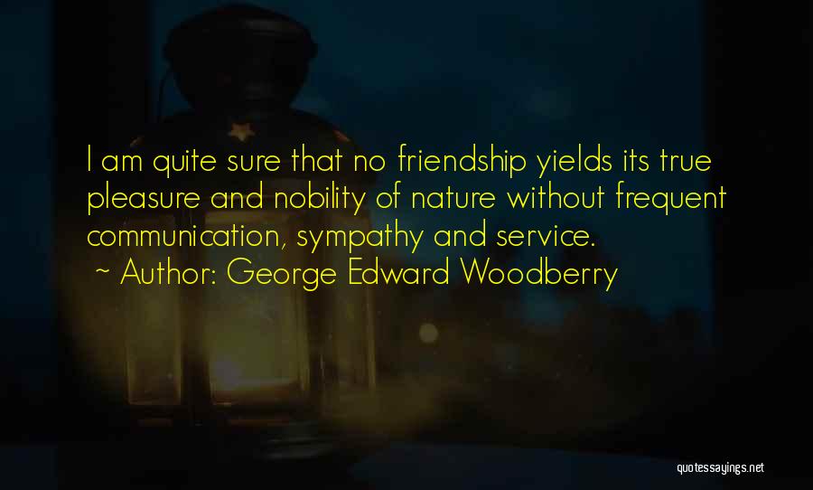 George Edward Woodberry Quotes 760089