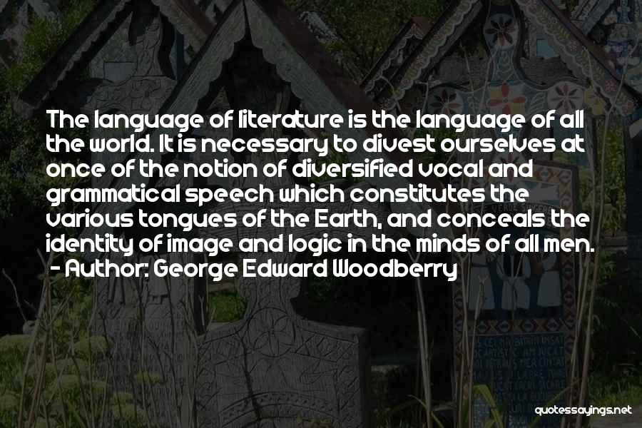 George Edward Woodberry Quotes 799836