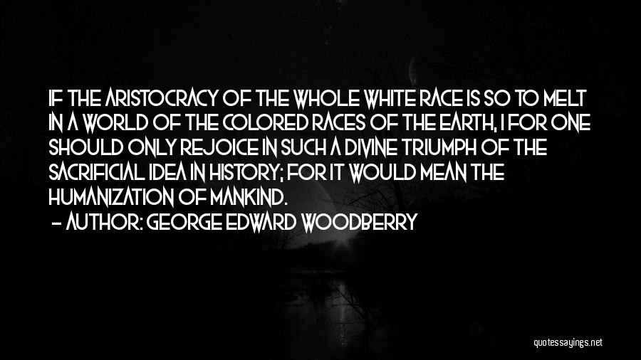 George Edward Woodberry Quotes 86202