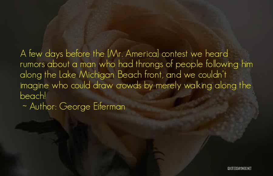 George Eiferman Quotes 184963