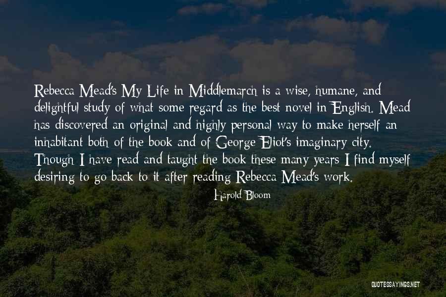 George Eliot Middlemarch Quotes By Harold Bloom George Eliot Middlemarch Quotes By Harold Bloom