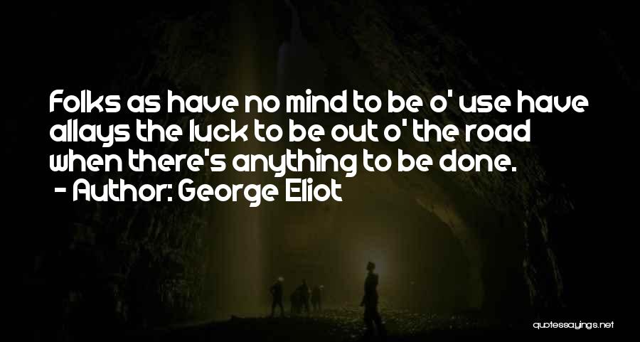 George Eliot Quotes 1413502