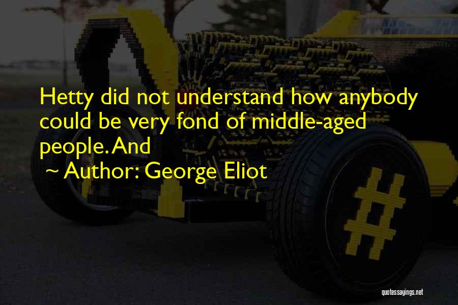 George Eliot Quotes 422461