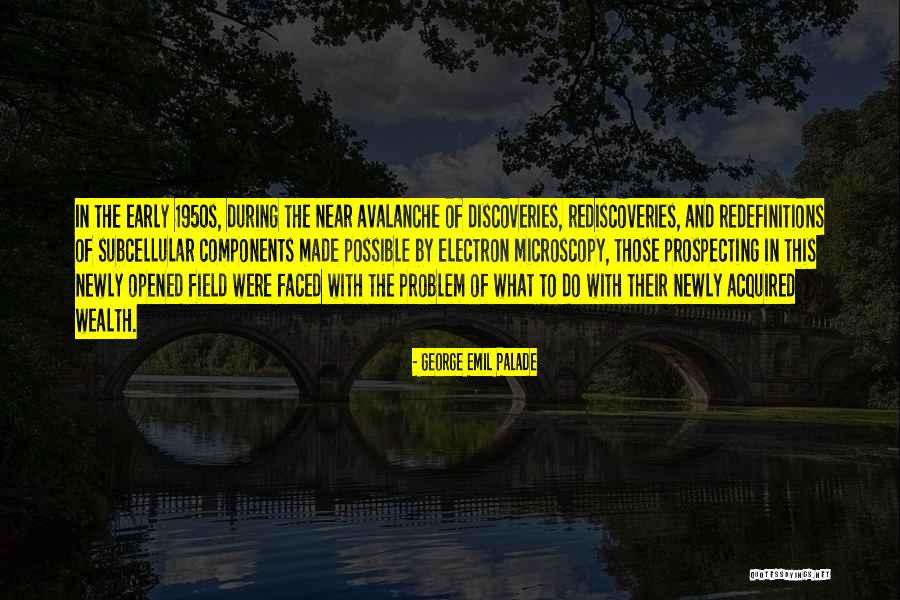 George Emil Palade Quotes 1122616 George Emil Palade Quotes 1122616