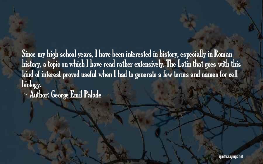 George Emil Palade Quotes 1157443