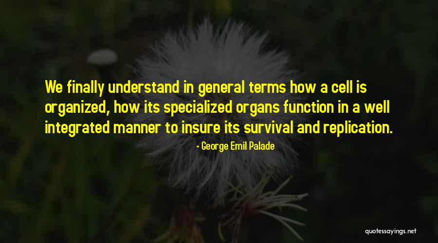 George Emil Palade Quotes 1649278 George Emil Palade Quotes 1649278