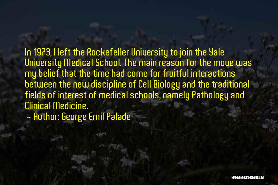George Emil Palade Quotes 2229766