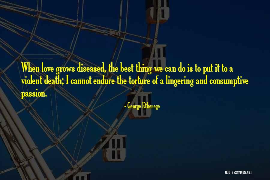 George Etherege Quotes 2222908 George Etherege Quotes 2222908