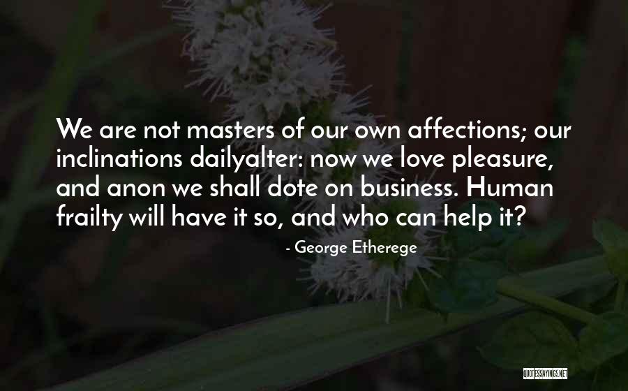 George Etherege Quotes 587279 George Etherege Quotes 587279