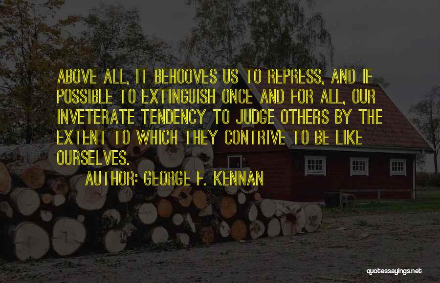George F. Kennan Quotes 1213705