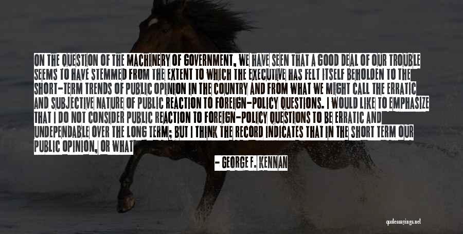 George F. Kennan Quotes 2210564