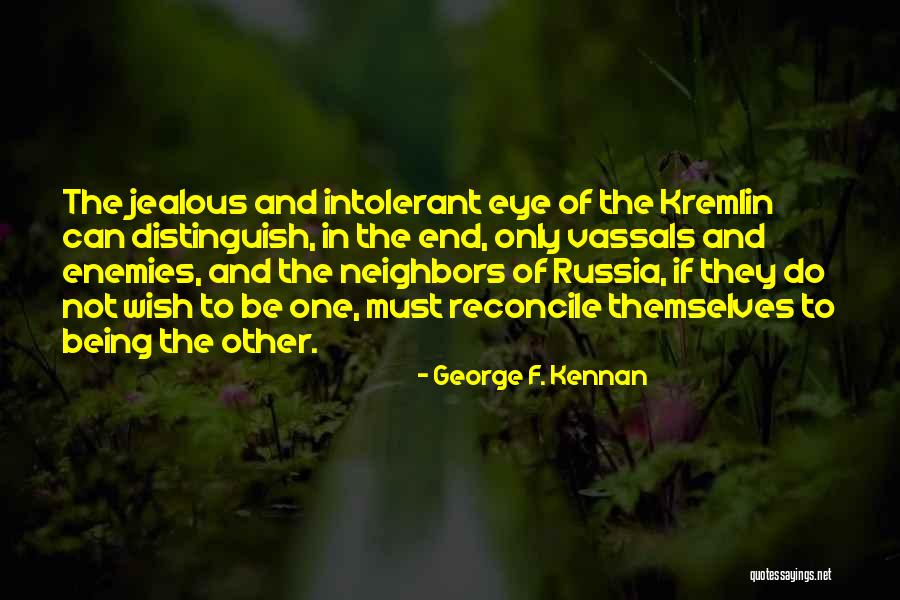 George F. Kennan Quotes 356757