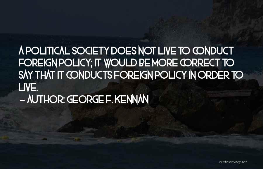 George F. Kennan Quotes 774318