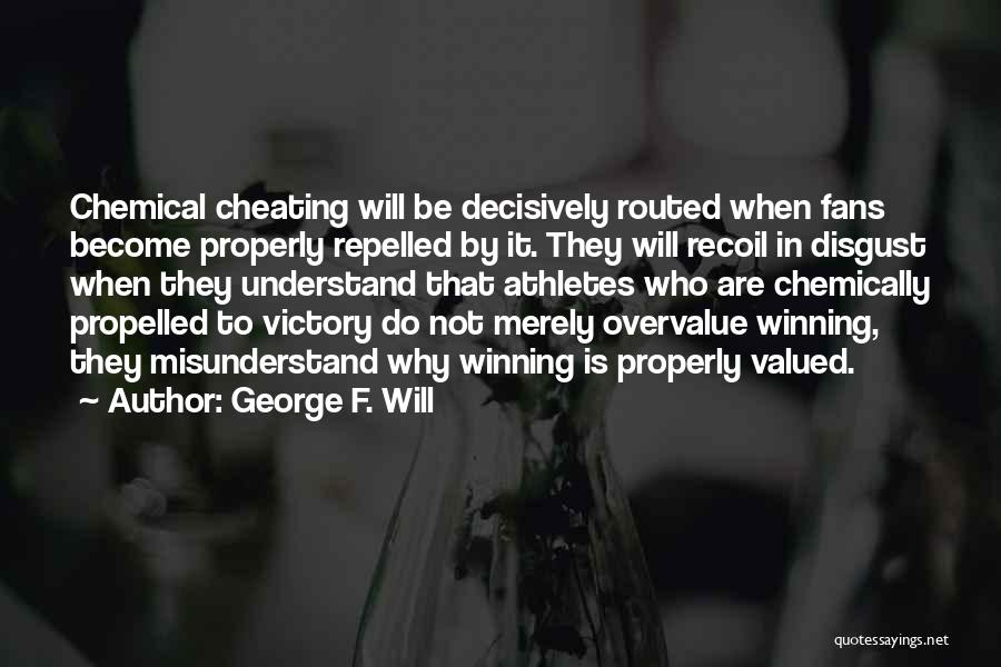 George F. Will Quotes 1174555