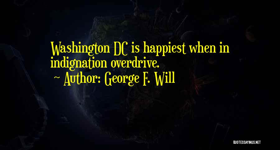 George F. Will Quotes 1193338