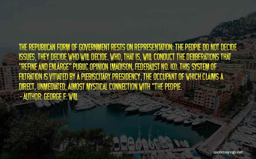 George F. Will Quotes 1670776