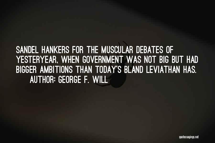 George F. Will Quotes 1855777