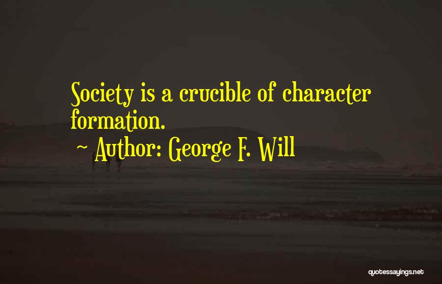 George F. Will Quotes 2188906